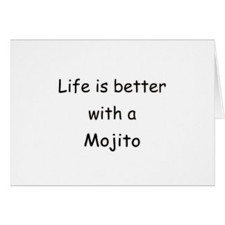 Das Leben ist mit einem Mojito besser