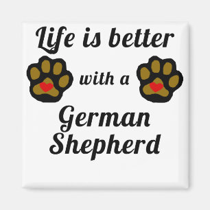 Das Leben ist mit einem Schäferhund besser Magnet