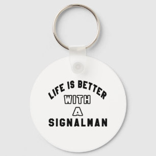 Das Leben ist mit einem Signalman (Schiene) Schlüsselanhänger