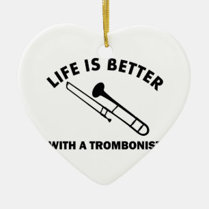 Das Leben ist mit einem Trombonist besser Keramikornament