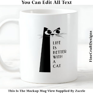 Das Leben ist mit einer Katze oder Katzen besser 0 Kaffeetasse