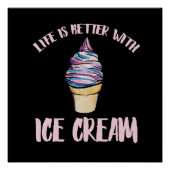 Das Leben ist mit Eis besser. Poster (Vorderseite)