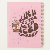 Das Leben ist mit Eis-Kaffee besser. Planer (Rückseite)