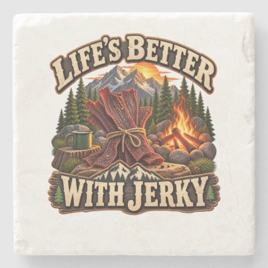 Das Leben ist mit Jerky besser - Rustikales Campin Steinuntersetzer (Vorderseite)