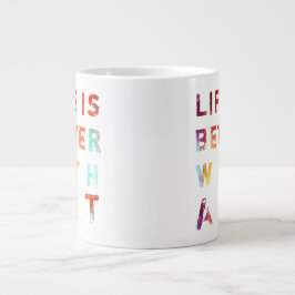 Das Leben ist mit Kunst besser Jumbo-Tasse