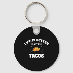 Das Leben ist mit Tacos-Mexikaner Cinco De Mayo Schlüsselanhänger