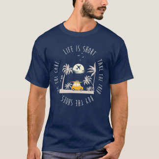 Das Leben ist - nehmen Sie die Reise - kaufen die T-Shirt