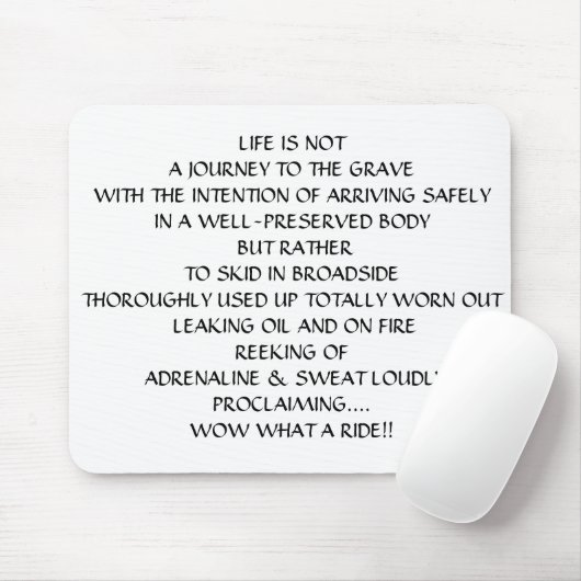 DAS LEBEN IST NICHT EINE REISE ZUM GRAB MOUSEPAD (Mit Mouse)