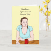 Das Leben ist nicht fair, lass uns darüber nachden Karte (Gelbe Blume)