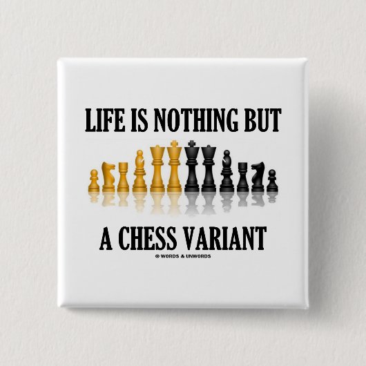 Das Leben ist nichts aber eine Schach-Variante Button (Vorderseite)