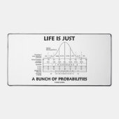 Das Leben ist nur ein Haufen Wahrscheinlichkeitsst Schreibtischunterlage (Vorderseite)