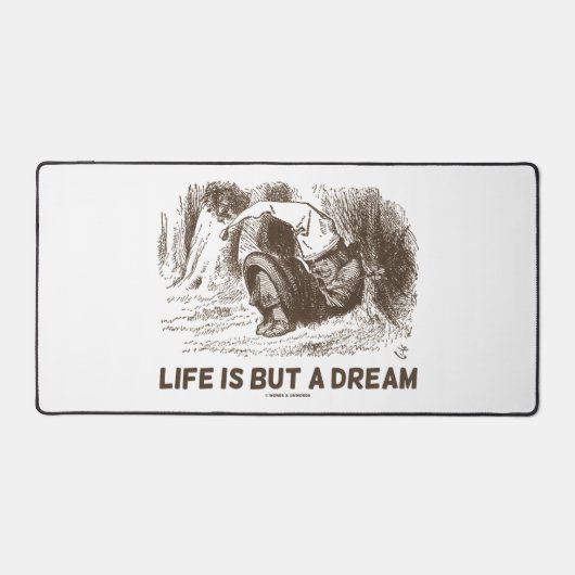 Das Leben ist nur ein Traum Wunderland schlafend r Schreibtischunterlage (Vorderseite)
