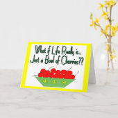 Das Leben ist nur eine Schüssel von Kirschen Vinta Karte (Gelbe Blume)