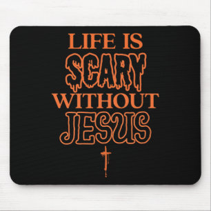 Das Leben ist ohne Jesus Christliches Halloween Be Mousepad