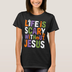 Das Leben ist ohne Jesus Christus Halloween _2 T-Shirt