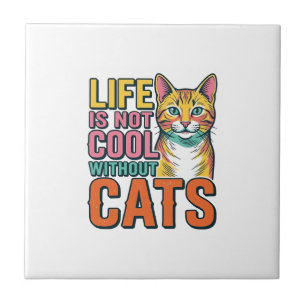 Das Leben ist ohne Katzen nicht cool, Vintage-Katz Fliese