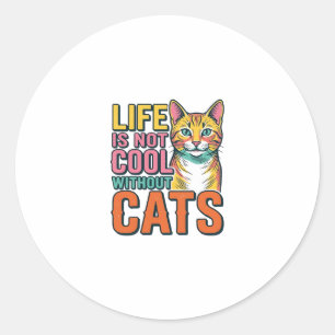 Das Leben ist ohne Katzen nicht cool, Vintage-Katz Runder Aufkleber
