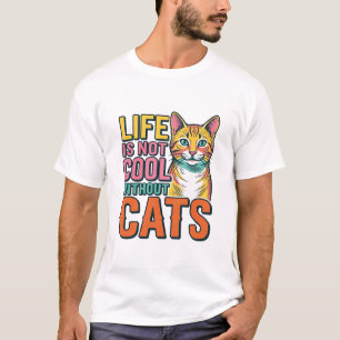 Das Leben ist ohne Katzen nicht cool, Vintage-Katz T-Shirt