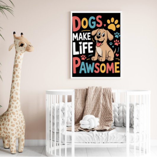 Das Leben ist pawsome mit Hunden Poster