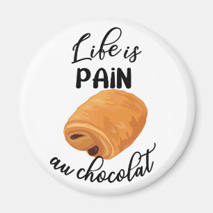 Das Leben ist Schmerz Au Chocolat Funny French Pub Magnet