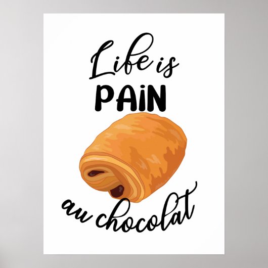 Das Leben ist Schmerz Au Chocolat Funny French Pub Poster (Vorne)