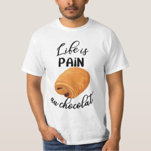 Das Leben ist Schmerz Au Chocolat Funny French Pub T-Shirt