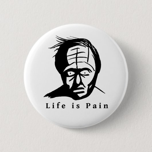 Das Leben ist schmerzhaft Button (Vorderseite)