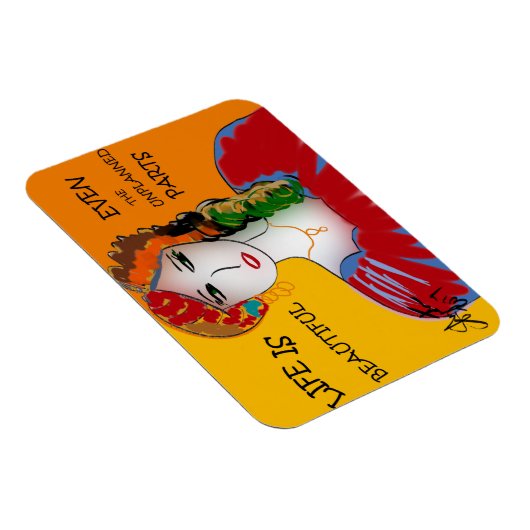 DAS LEBEN IST SCHÖN - SOGAR DIE UNPLANTEN TEILE MAGNET (Rechte Seite)