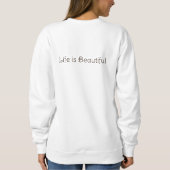 Das Leben ist schön Sweatshirt (Rückseite)