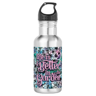 Das Leben ist schöner im Garten Wasserflasche