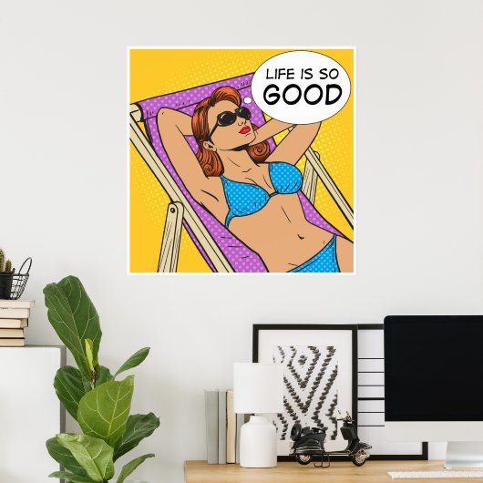 Das Leben ist so gut Poster (Heimbüro)