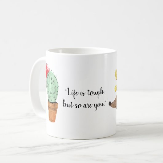 Das Leben ist stark, aber also sind Sie Kaffeetasse (Vorderseite Links)