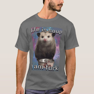 Das Leben ist Suppe, ich bin Gabel Possum T-Shirt