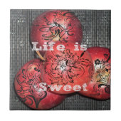 Das Leben ist süß Fliese (Vorderseite)