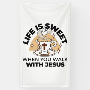 Das Leben ist süß mit Jesus - Christlicher Glaube Banner