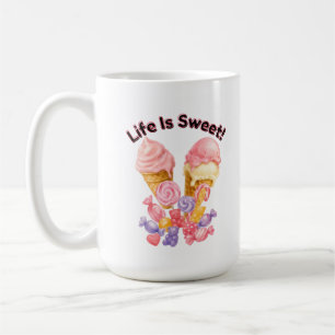 Das Leben ist süß Rosa Eiscreme und Dessert T-Shir Kaffeetasse