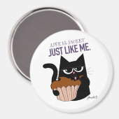 Das Leben ist süß - rundes Magnet (Vorderseite/Rückseite)