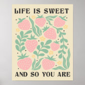 Das Leben ist süße Erdbeeren Inspiration Zitat Poster (Vorne)
