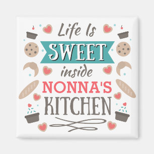 Das Leben ist süßen inneren Nonnas Küche Magnet