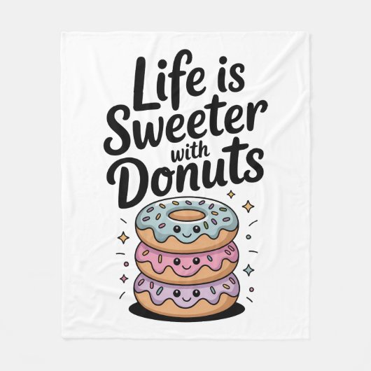 Das Leben ist süßer mit Donuts Fleecedecke (Vorderseite)