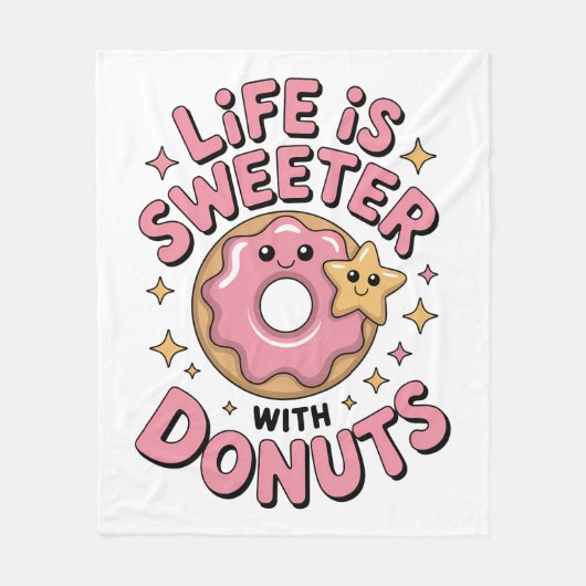 Das Leben ist süßer mit Donuts Fleecedecke (Vorderseite)