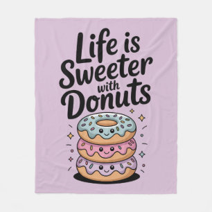Das Leben ist süßer mit Donuts Fleecedecke