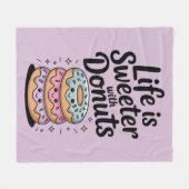 Das Leben ist süßer mit Donuts Fleecedecke (Vorderseite (Horizontal))