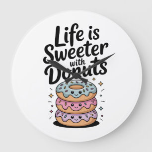 Das Leben ist süßer mit Donuts Große Wanduhr