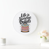 Das Leben ist süßer mit Donuts Große Wanduhr (Zuhause)