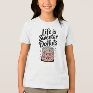 Das Leben ist süßer mit Donuts   Kinder Tri-Blend Shirt