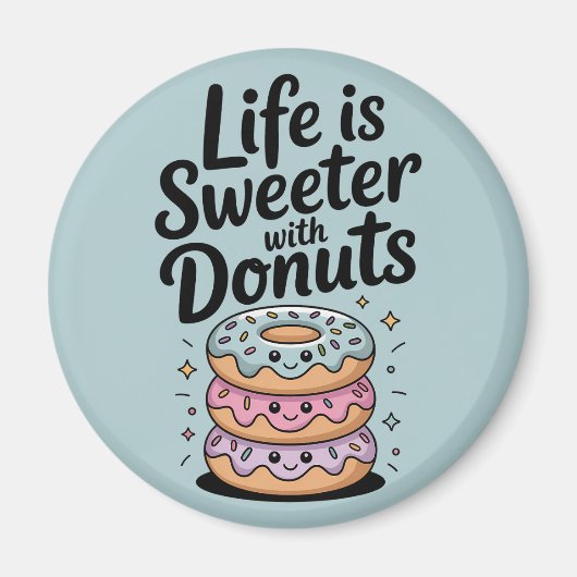 Das Leben ist süßer mit Donuts Magnet (Vorne)
