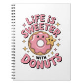 Das Leben ist süßer mit Donuts Notizblock (Vorderseite)