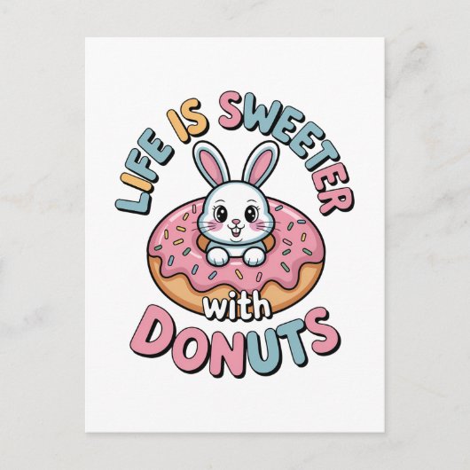 Das Leben ist süßer mit Donuts Postkarte (Vorderseite)