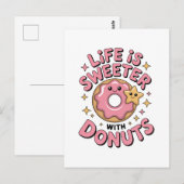 Das Leben ist süßer mit Donuts Postkarte (Vorne/Hinten)